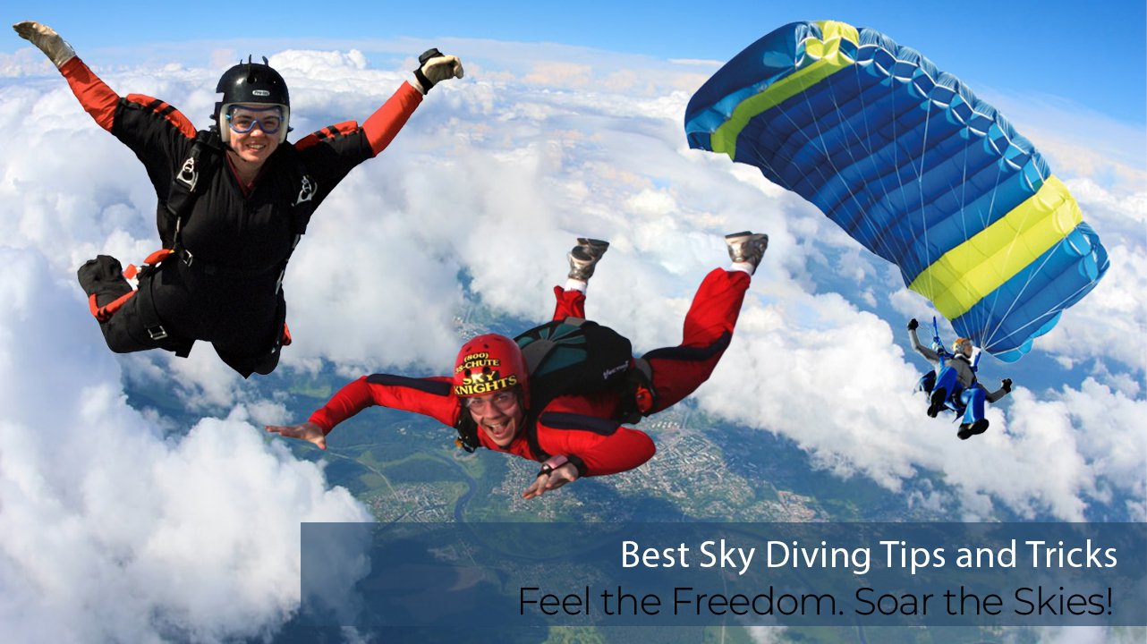 Best Sky Diving Tips and Tricks