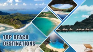 Top 5 Beach Destinations